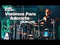 Venimos Para Adorarte | Ingrid Rosario | Drum Cam | Tony Lopez