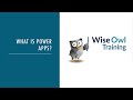 Wise Owl Webinar - What is Power Apps? thumbnail