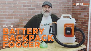 What is the Battery Powered Backpack Fogger? | PetraTools®