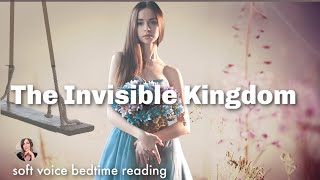 European fairytale bedtime story (music) w soft relaxing voice for sleep (The Invisible Kingdom)