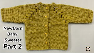 Newborn Baby knitting Sweater Pattern | How to knit a Top To Down Cardigan 0 - To 6 Month