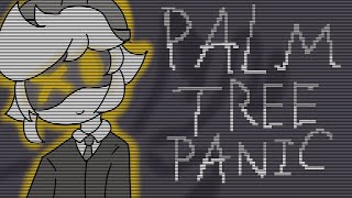 Palm Tree Panicanimationmurder Drones Au