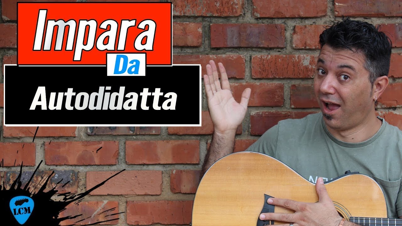 Imparare La Chitarra Da Autodidatta Perchè Alcuni Riescono E Tanti No Youtube