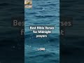Best Bible Verses for Midnight prayers #motivation #christianmeditation #youtubeshorts