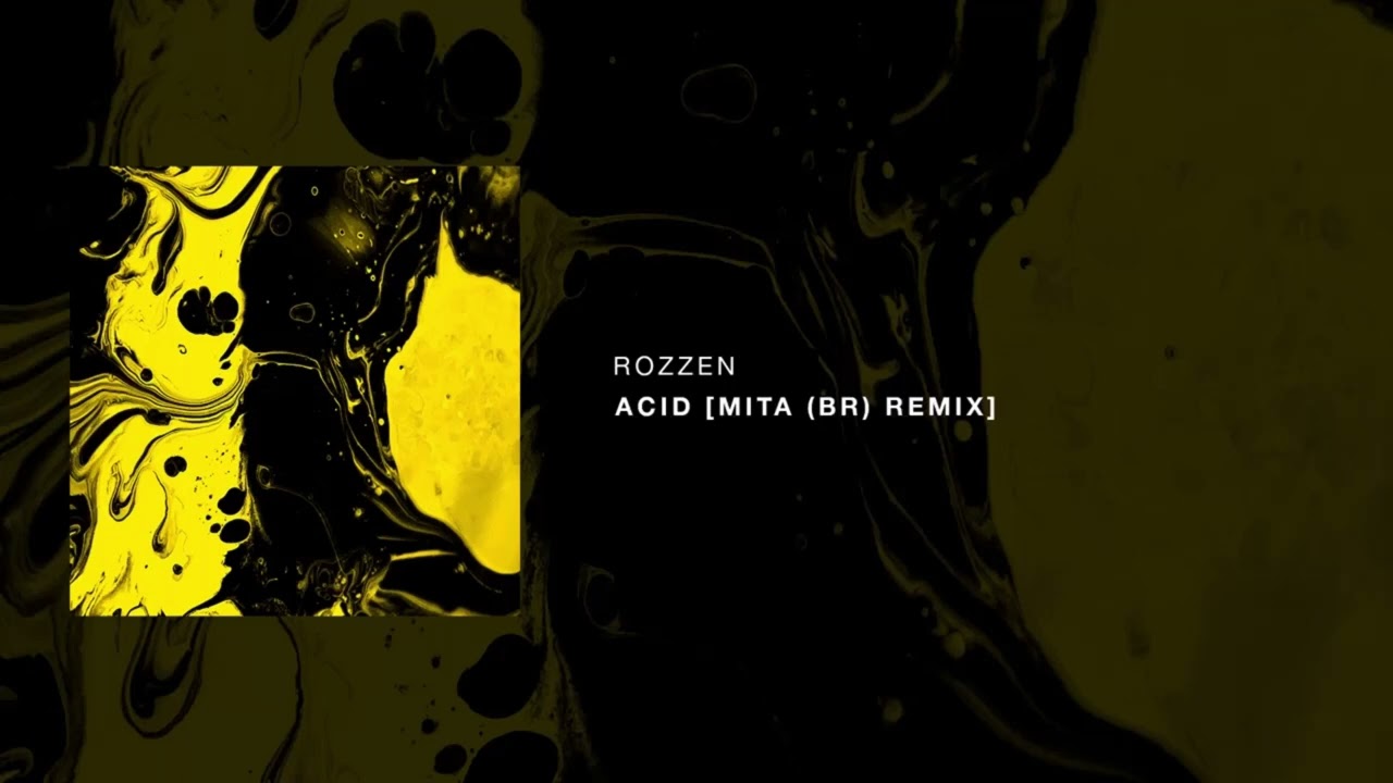 在 YouTube 上观看 Rozzen - Acid (MITA (BR) Remix) [Official Audio]