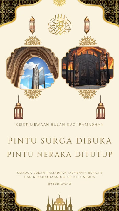 Keistimewaan Bulan Ramadhan  Pintu Surga dibuka dan pintu neraka ditutup #ramadhan