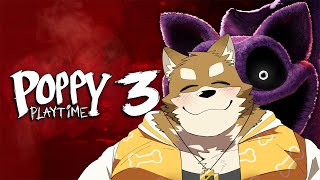 【Poppy Playtime - Chapter 3】ねぇ、ちゃんと怖がって？【ホラー耐性ありすぎ系Vtuber】