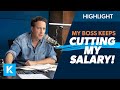 My Boss Keeps Cutting My Salary!