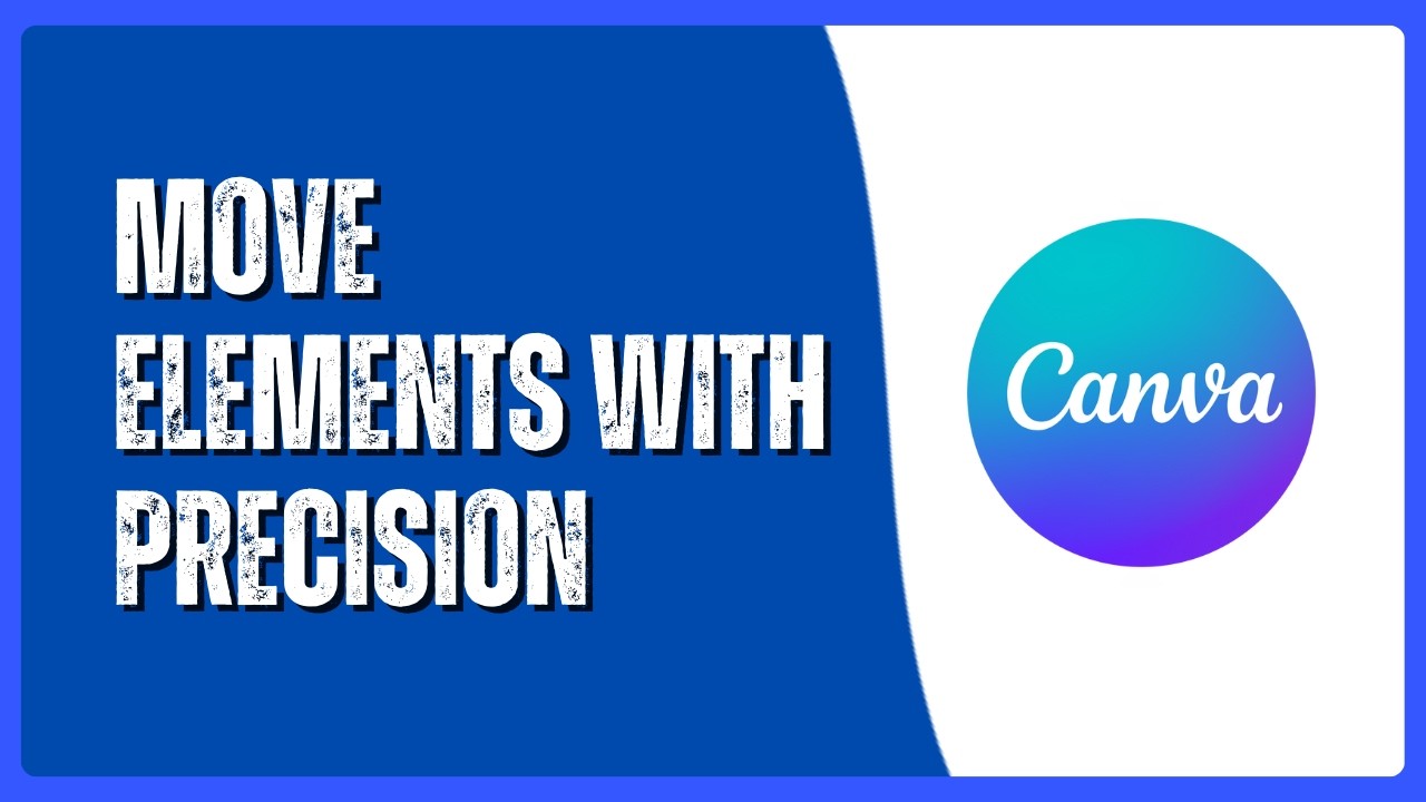 How to Move Elements with Precision Using Keyboard Arrows in Canva ...