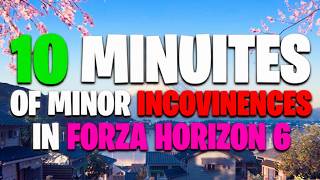 10 Minutes of Minor Inconveniences in Forza Horizon 6