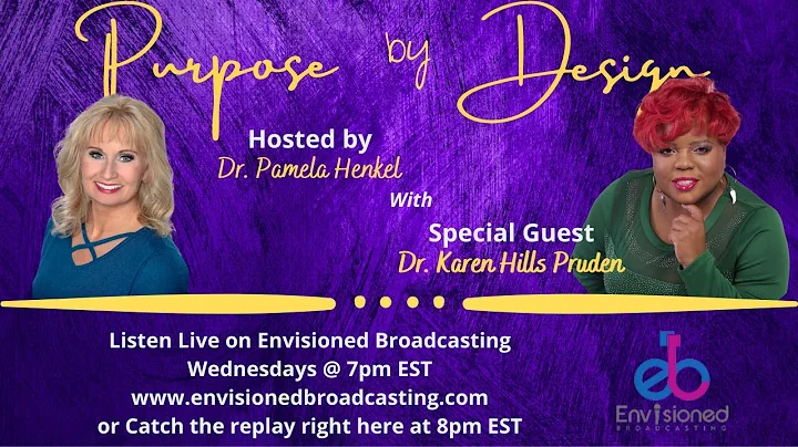 Purpose by Design with Dr. Karen