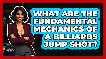 What Are The Fundamental Mechanics Of A Billiards Jump Shot? - Billiards Hustlers