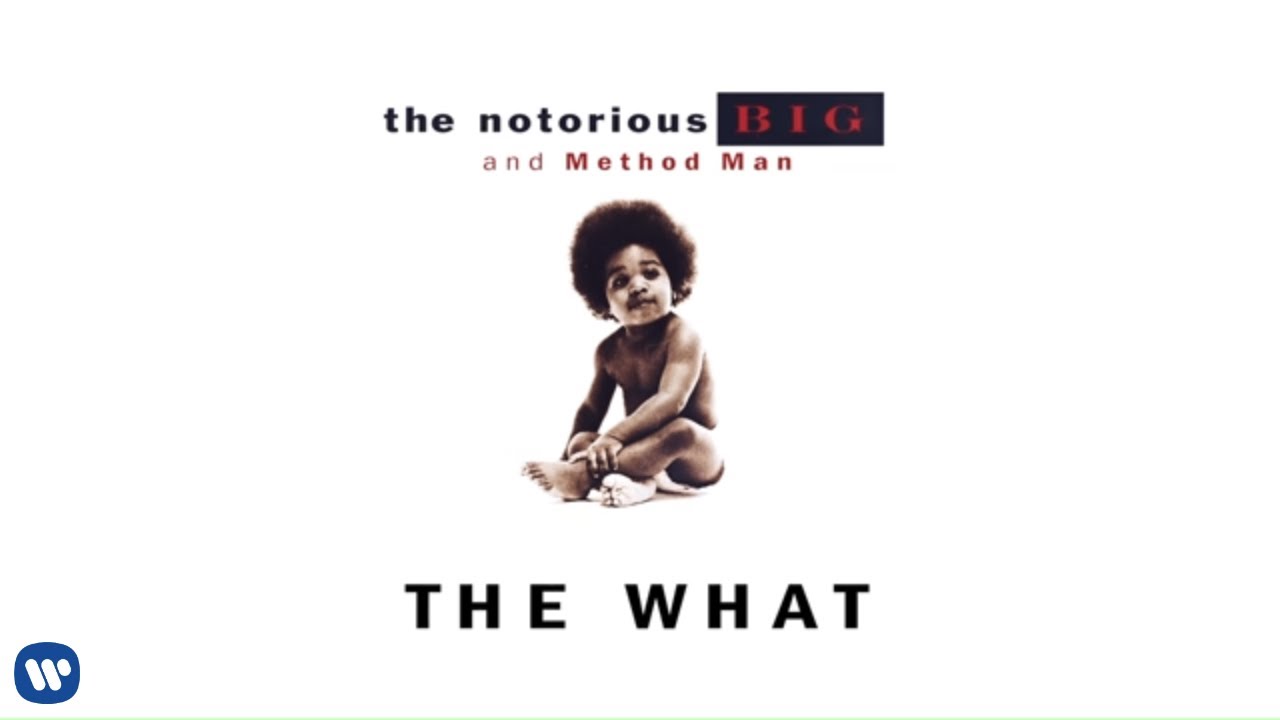 ⁣The Notorious B.I.G. - The What (feat. Method Man) (Official Audio)