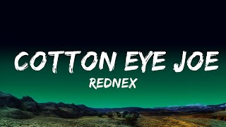 Rednex - Cotton Eye Joe  Lyrics