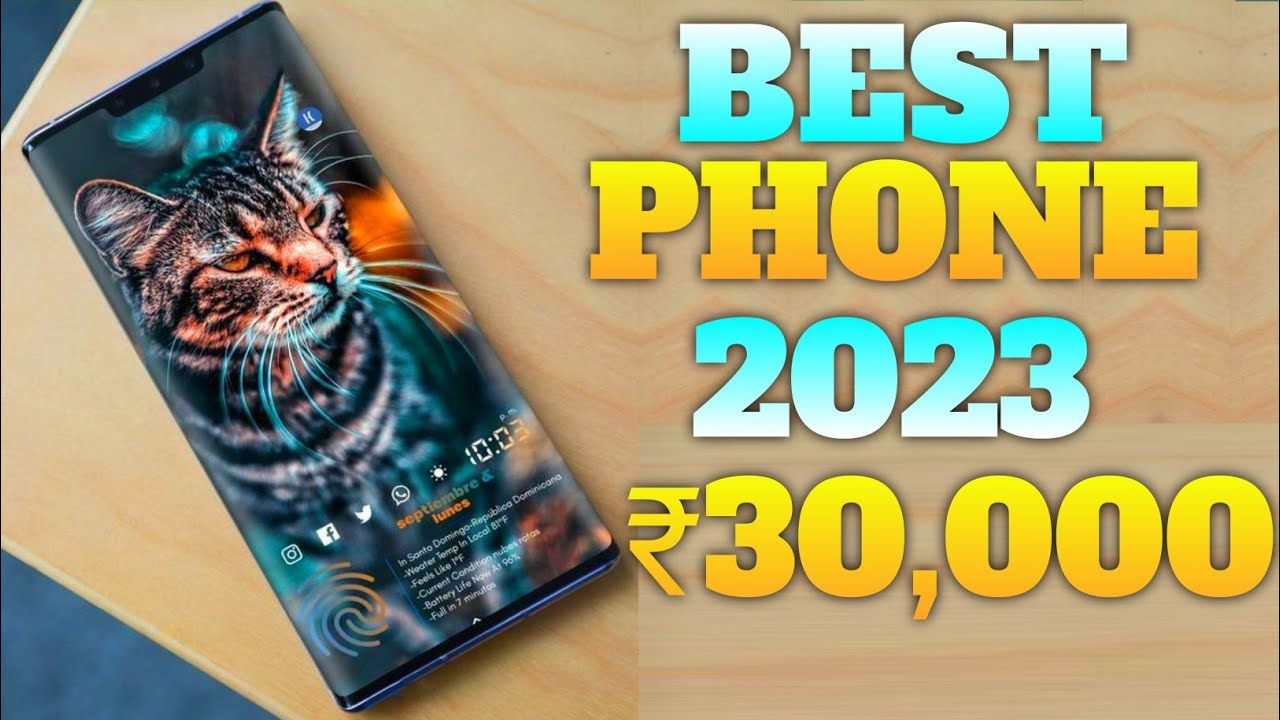 Latest 2023 | 5 Best Smartphone Under 30000 In 2023 | Best Phone Under ...
