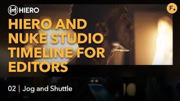 Hiero and Nuke Studio Timeline for Editors | Using the Timeline - 02 Jog and Shuttle