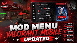 Cheat Valorant Mobile Mod Menu Antiban Updated Aimbot Esp No Recoil ANDROID/iOS No Root/No Jailbreak