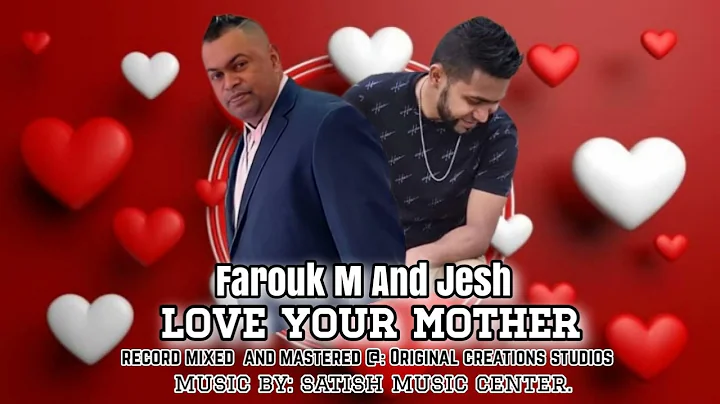 Farouk M & Jesh - Love your Mother (2022)