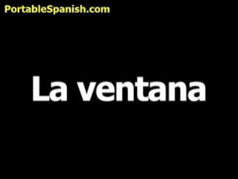 Spanish Word For Window Is La Ventana Youtube