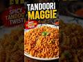 Day 3 of Maggi Series | Smoky Tandoori Maggi #asmr #food #shorts