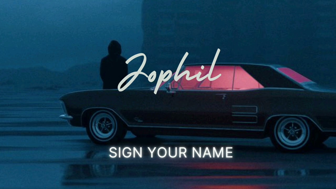 Jophil - Sign Your Name (Radio Edit)