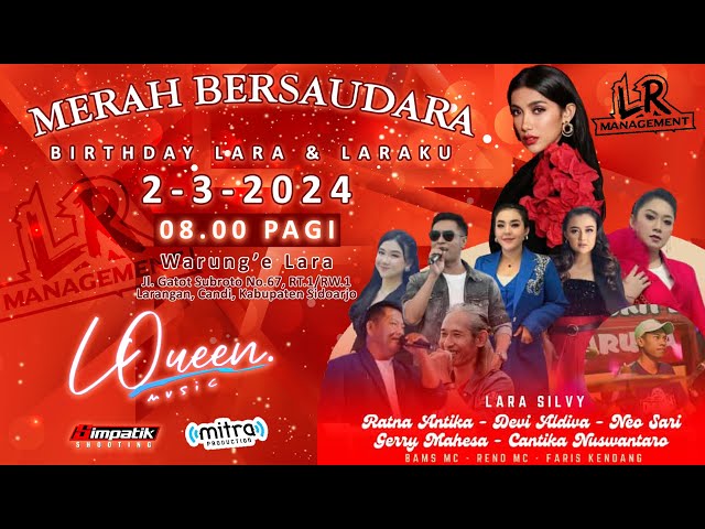 🔴LIVE STREAMING L`QUEEN MUSIC - MERAH BERSAUDARA LARA & LARAKU BIRTHDAY - SIMPATIK SHOOTING class=