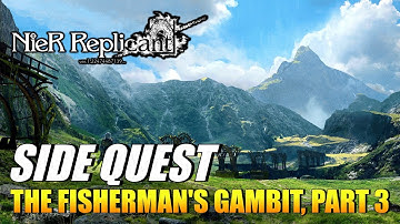 NieR Replicant - The Fisherman