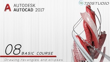 Autocad 2017 - Drawing rectangles, polygons and ellipses - Beginners Tutorial 08