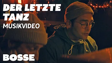 Bosse - Der letzte Tanz (Official Video)
