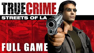 True Crime: Streets of LA - Full Game Walkthrough