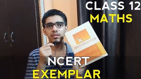 CLASS 12 MATHS NCERT EXEMPLAR | DETAILED REVIEW | SECRET BOOK FOR MATHEMATICS |