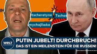 UKRAINE-KRIEG: Putin jubelt! "Sie sollen da durchgebrochen sein!" Russen gelingt ein Meilenstein!