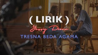 Yessy Diana - Tresna Beda Agama ( Lyric Video )
