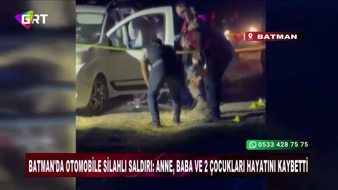 Batman'da otomobile silahlı saldır Anne, baba ve 2 çocukları hayatını kaybetti~1