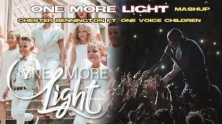 LINKIN PARK - One More Light (Chester Bennington feat. One Voice Children) [OFFICIAL MASHUP VIDEO]