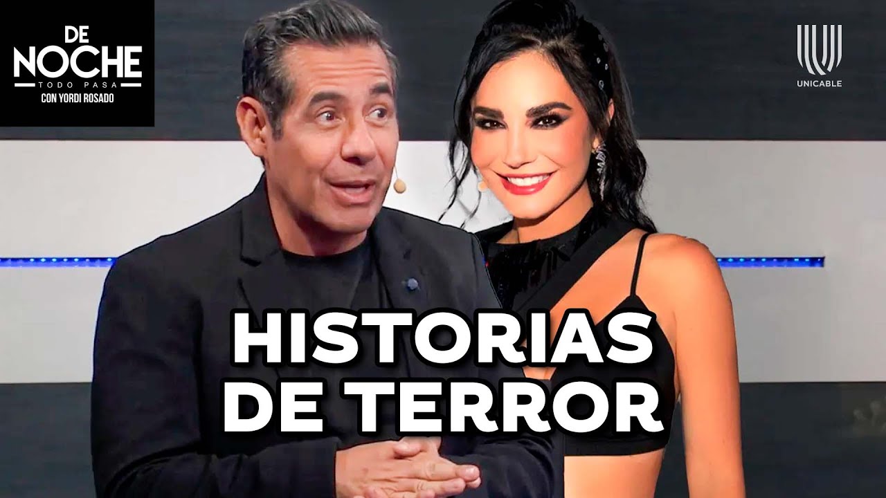 Yordi Rosado reveló el don de Martha Higareda de ver seres fantasmales | De Noche | Unicable