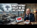 Putin ogłasza bliski koniec wojny: Rosja stoi na krawędzi całkowitej klęski militarnej