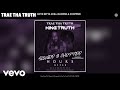 Trae Tha Truth - Boyz Betta Chill (Slowed & Chopped) (Audio)