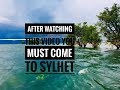    first ever cinemagraph on sylhet  you must visit sylhet after watching it