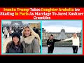 Ivanka Trump Takes Daughter Arabella Ice Skating In Paris As Marriage To Jared Kushner Crumbles