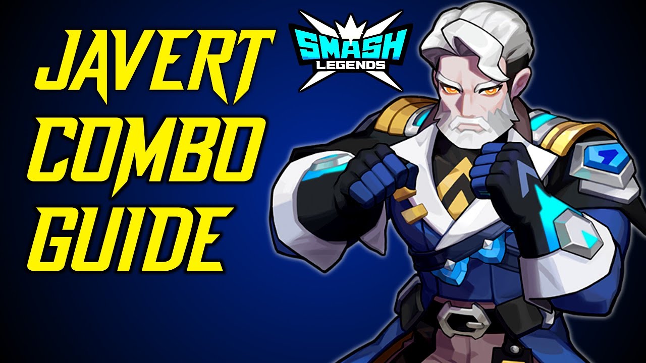 JAVERT COMBO GUIDE | SMASH LEGENDS l TUTORIAL #1