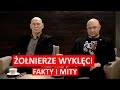 Żołnierze Wyklęci. Fakty i Mity (Leszek Żebrowski i  Tadeusz Płużański)