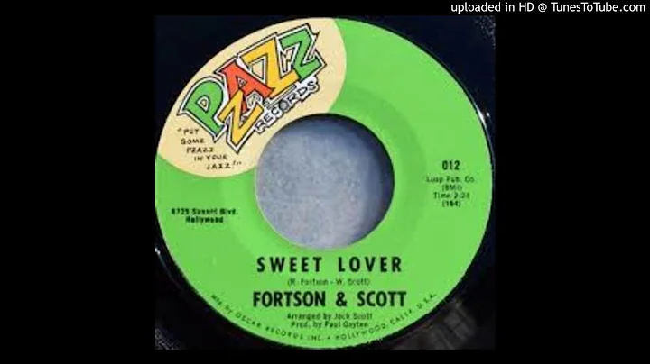 FORTSON & SCOTT - SWEET LOVER