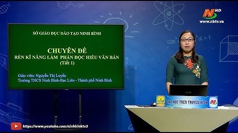 Kỹ năng làm phần đọc hiểu văn bản năm 2024