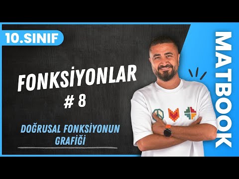 Fonksiyonlar 8 | Doğrusal Fonksiyonun Grafiği | 10.SINIF MATEMATİK MatBook | 2024