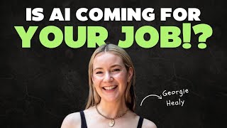 Georgie Healy answers: Will AI Take Your Job? How to Thrive in an AI-Driven Future Georgie Healy answers: Will AI Take Your Job? How to Thrive in an AI-Driven Future