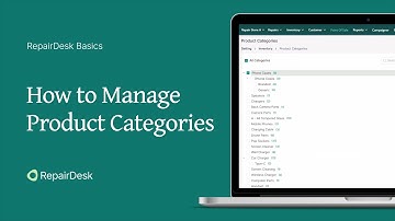 How to Manage Product Categories in RepairDesk | Complete Guide