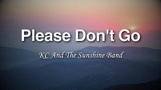 KC And The Sunshine Band - Please Don't Go