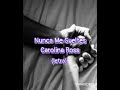 Nunca Me Sueltes - Carolina Ross (letra)