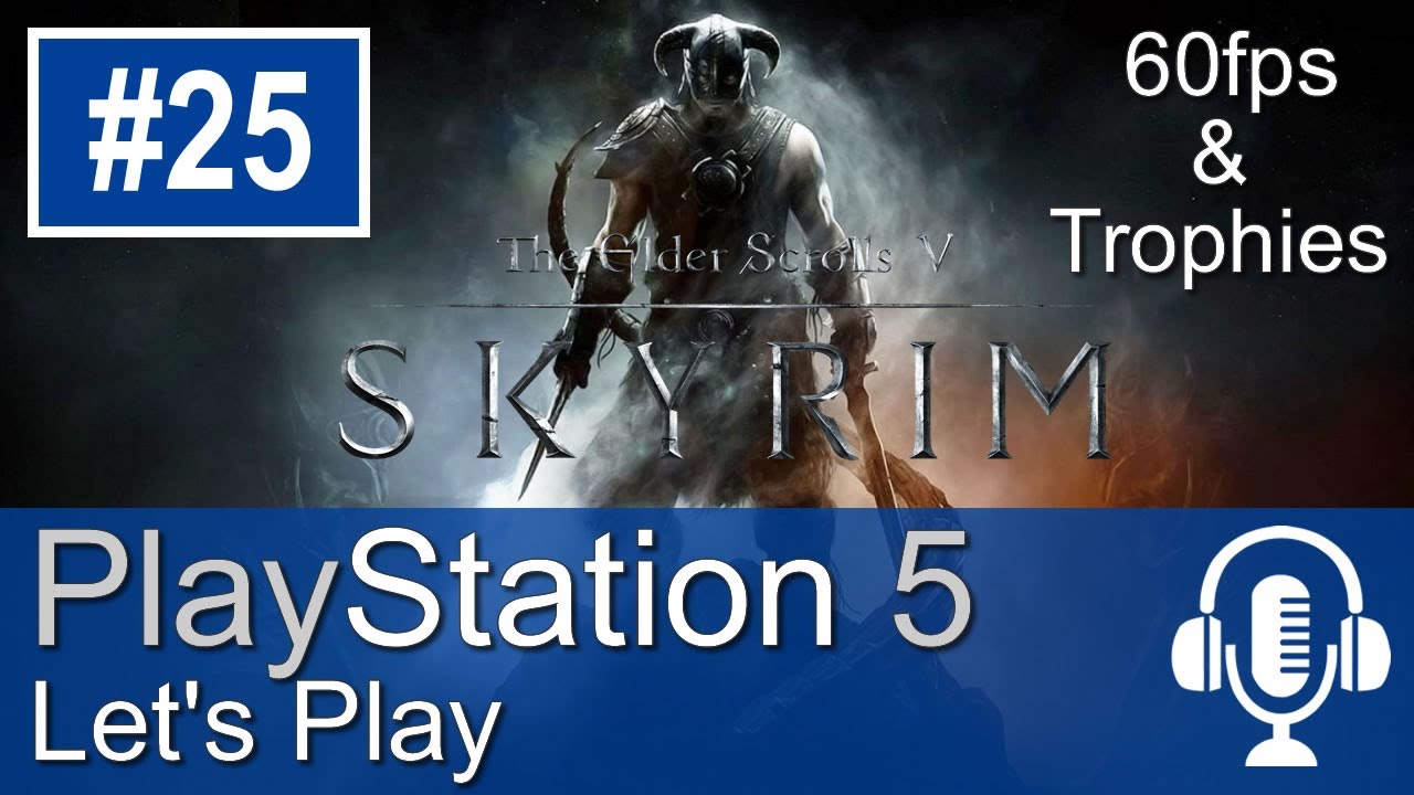 Skyrim PS5 Gameplay (Let's Play #25) - 60fps with Trophies